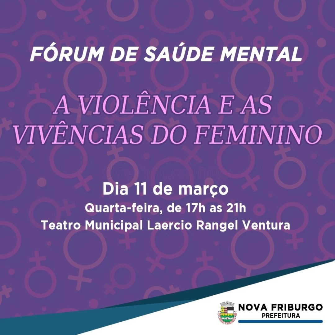 Fórum de Saúde Mental acontece na próxima semana em Nova Friburgo