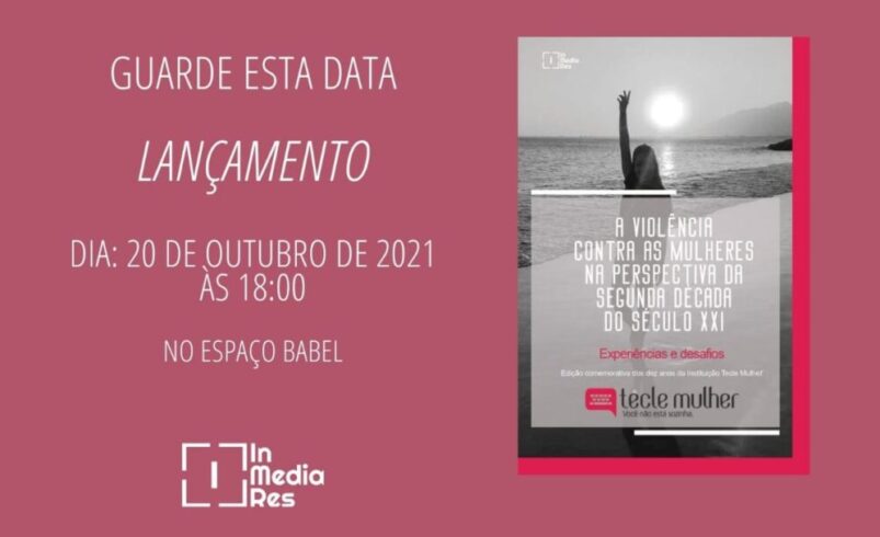 Tecle Mulher comemora 10 anos com lançamento de livro