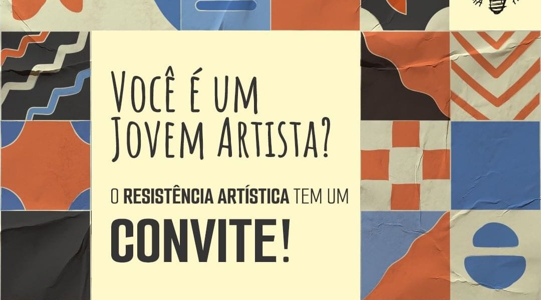 Resistência Artística procura por jovens artistas para a próxima exposição 