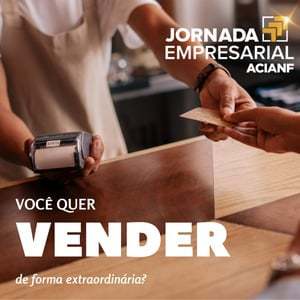 ACIANF promove curso para alavancar vendas de forma simples e extraordinária