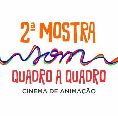 Nova Friburgo: 2ª Mostra “Som Quadro a Quadro” ( Cinema de Animação) está com inscrições abertas