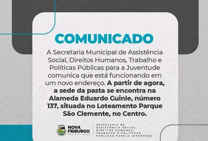 Secretaria Municipal de Assistência Social de Nova Friburgo funciona em novo endereço