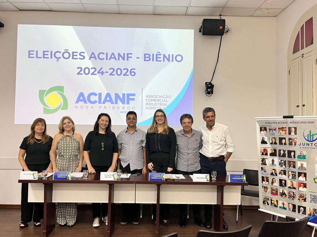ACIANF- Associação Comercial, Industrial e Agrícola de Nova Friburgo- está de chapa nova para o biênio 2024-2026