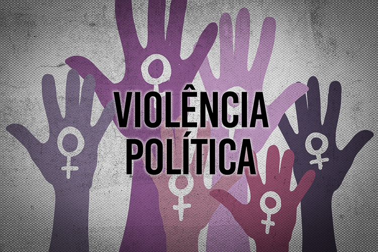 Você sabe o que é e como denunciar violência política de gênero?